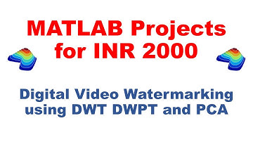 MATLAB Project - Digital Video Watermarking using DWT DWPT and PCA