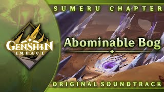 Abominable Bog | Genshin Impact Original Soundtrack: Sumeru Chapter