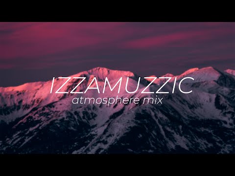 izzamuzzic - atmosphere mix (2023)