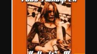 Bang On The Drum All Day- Todd Rundgren chords