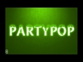 Partypop  first pop audio hq