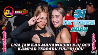 DJ OCU KAMPAR TERBARU  FULL ALBUM 31 OKTOBER 2023