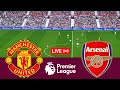 Live manchester united vs arsenal premier league 2324 full match  game simulation