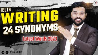 IELTS Writing Best 24 Synonyms II Latest july  2023 by Raman Sir