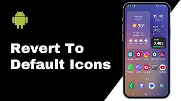 How to Revert to Original Icons on Samsung | ONE UI