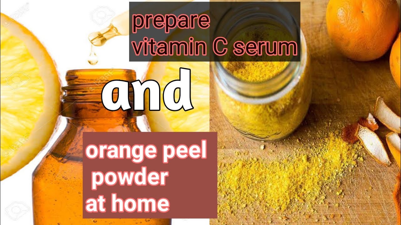 vitamin c serum homemade orange peel powder for skin whitening Ghar