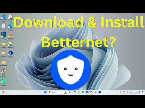 How to Download & Install BetterNet in Windows 11?