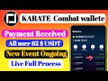 How to Join Karate Combat wallet New airdrop,payment Received 62$ all user Live full Process (Shohag