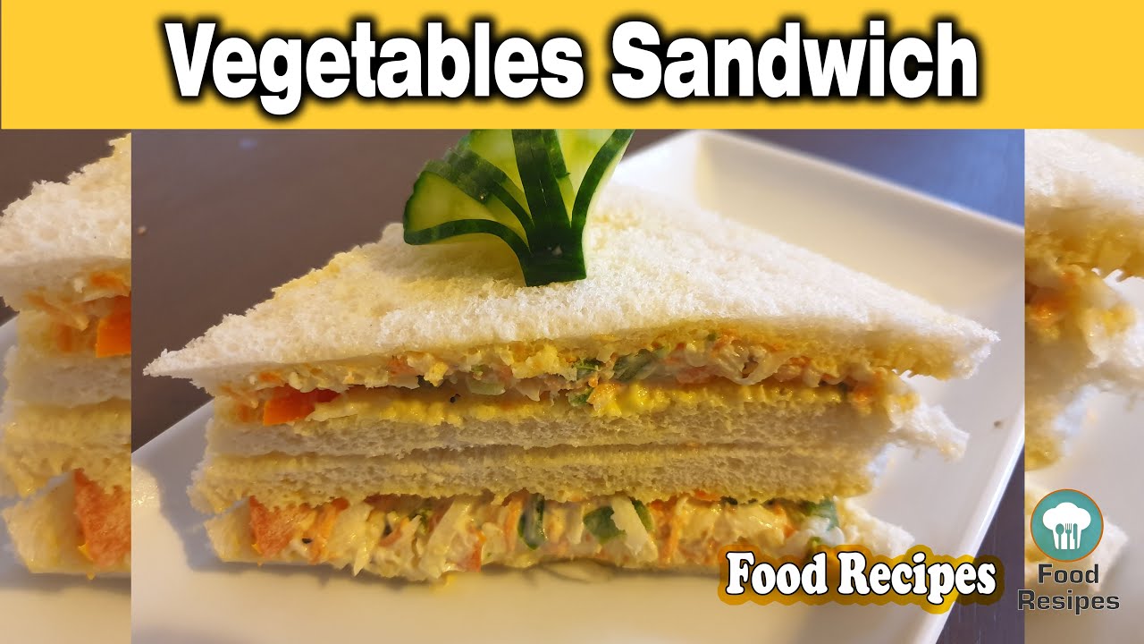 Vegetable Sandwich Quick And Easy by Food Recipes stutio YouTube