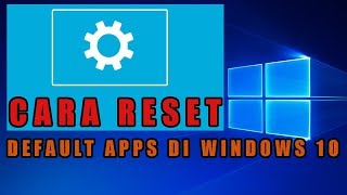 Cara Mudah Reset Aplikasi / Software Default di Windows 10 screenshot 2