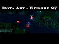 DotA - WoDotA Art - Episode 27