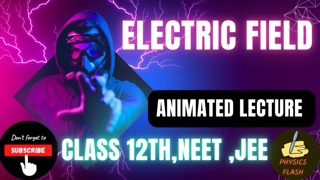 What is "Electric Field" ? Electric field kya hai? Class 12th