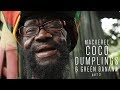 Dumplings from Scratch, Yam Chop and Fire Issues! (Mackerel part 3)