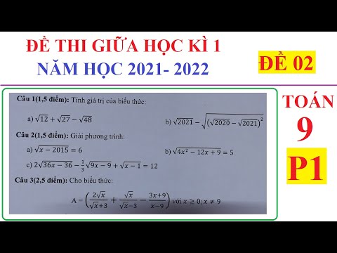 Video ĐỀ THI GIỮA HỌC KÌ 1 MÔN TOÁN LỚP 9 NĂM HỌC 2021-2022... - youtube