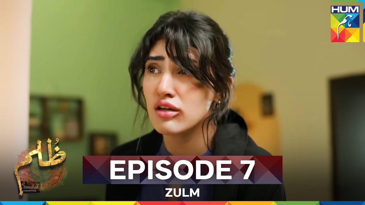 Zulm Episode 7