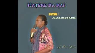 Hateke Ba Rai  — || Juana Bobo Tanu||(Cover)🎼🇹🇱