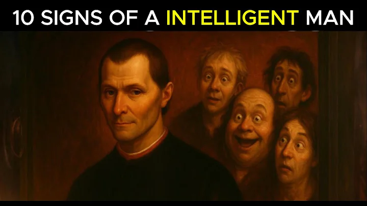 10 Signs of a Intelligent Man - Machiavelli