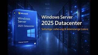 Enterprise Infrastructure | Windows Server 2025 Datacenter | DigitalLicense
