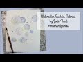 Watercolor Bubbles Tutorial