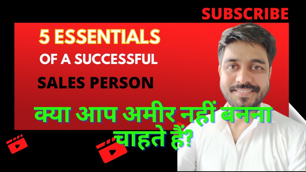 5 Essentials of a successful sales person in Hindi | 5 Qualities of a ...