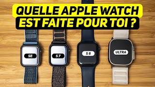 Quelle Apple Watch est faite pour toi en 2022 ? SE ? 8 ? Ultra ? Ou les anciennes ?