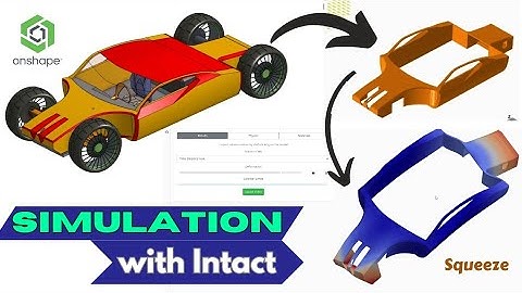 Simulation in Onshape with Intact for Free .