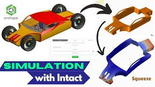 Simulation in Onshape with Intact for Free .