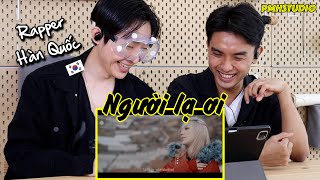 Rapper Hàn Quốc xem Người Lạ Ơi xong mê luôn Karik và Orange | Bài cũ mà hayyy