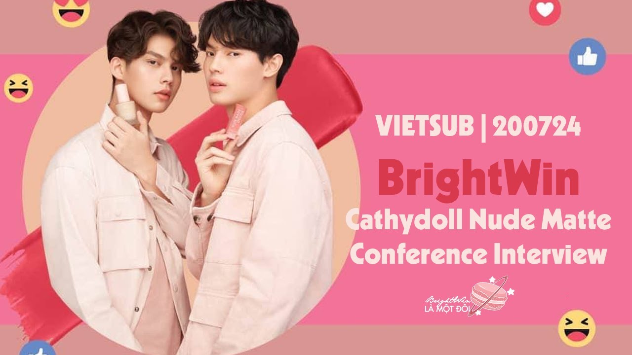 [VIETSUB] 200724 #BrightWin Cathydoll Nude Matte Conference Interview