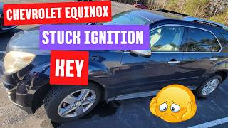 How To Remove Chevrolet Equinox Stuck Ignition Key!🥴