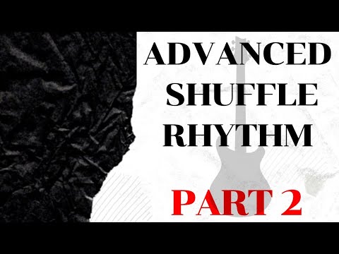 Advanced Shuffle Rhythm Part 2