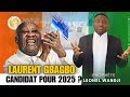 Laurent gbagbo candidat pour 2025    prophte leonel wandji