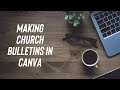 Making Bulletins in Canva