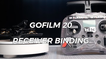 CADDX GOFILM 20 Tutorials | 3 Receiver Binding