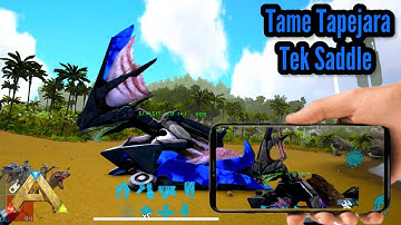 How to tame Tapejara In ark mobile Revamp |ARK MOBILE ULTIMATE EDITION | Tek Saddle|ARK MOBILE