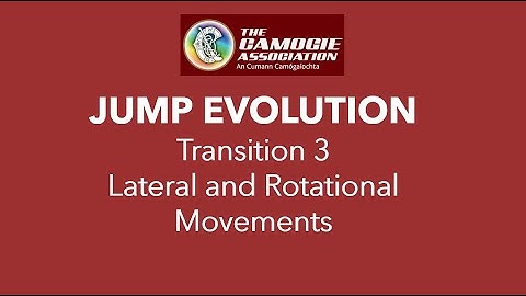 Jump Evolution - Transition 3 - Lateral and Rotational Movements