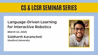 Language-Driven Learning for Interactive Robotics – Siddharth Karamcheti