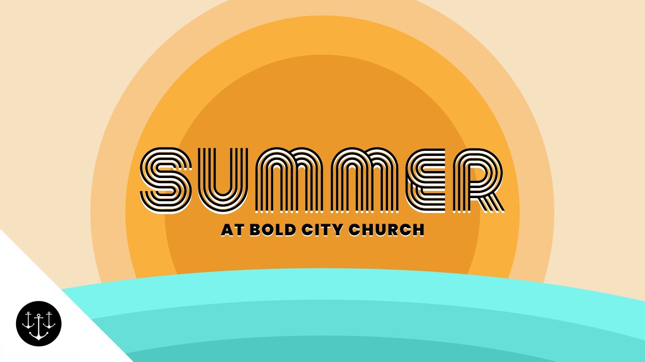 Summer at Bold City Church Randy Scalise Bold City Church YouTube
