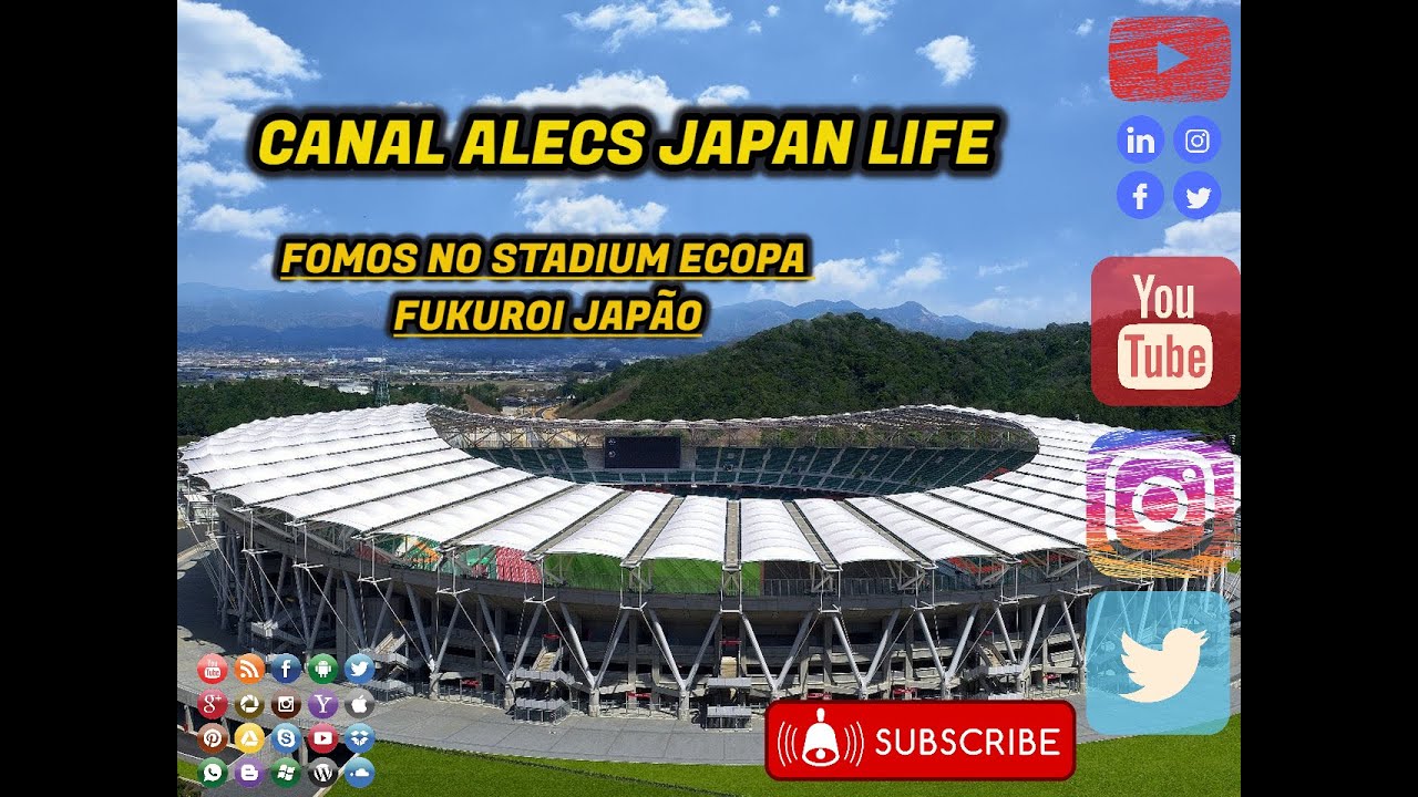 FOMOS VSITAR O ESTÁDIO ECOPA EM FUKUROI  CANAL ALECS JAPAN LIFE