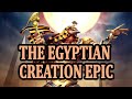 The Egyptian Creation Epic