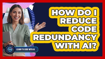 How Do I Reduce Code Redundancy With AI?