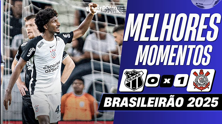 Ceará 0 x 1 Corinthians | Melhores Momentos (COMPLETO) | Brasileirão 2025