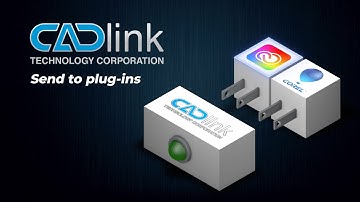 How To Use Send To Plug-Ins With CADlink Programs And Your Favourite Design Software