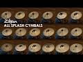 Zildjian | ALL Splash Cymbals (Full)