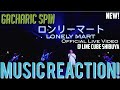 AMAZING❤️Gacharic Spin - ロンリーマート&rdquo;Lonely Mart&rdquo; Official Live Video @ LINE CUBE SHIBUYA Music Reaction