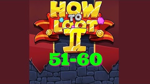How to Loot 2 Hero Rescue & Pin Pull level 51 52 53 54 55 56 57 58 59 60 gameplay answers