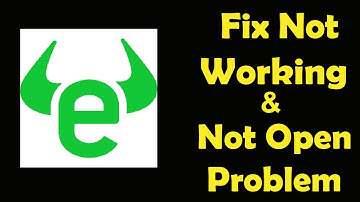 How To Fix eToro App Not Working | eToro Not Open Problem | PSA 24