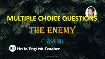 The enemy MCQs class 12