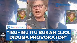 Botok Serang Balik Ibu-ibu yang Marah ke AMPB: Dia Bukan Ojol, Diduga Kuat Provokator