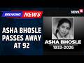 BREAKING: Legendary Playback Singer Asha Bhosle Passes Away in Mumbai At The Age of 92 | News18